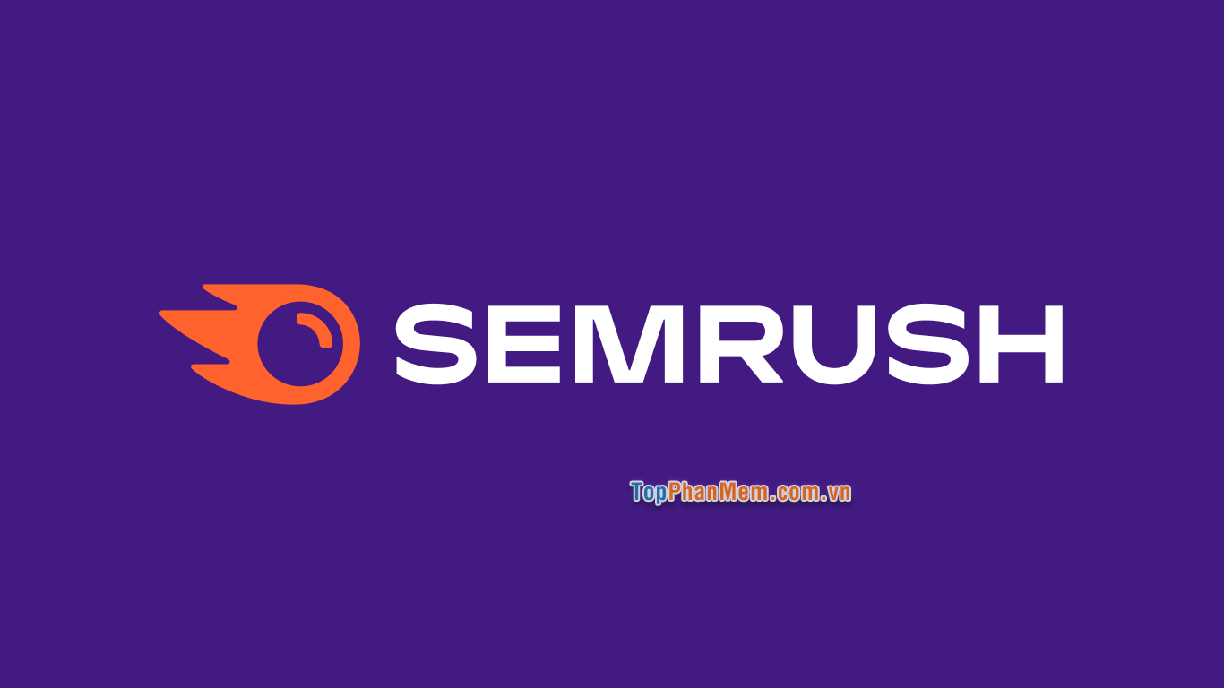 Phần mềm SEO Semrush