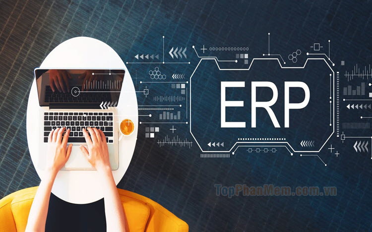 Top 7 phần mềm ERP cho doanh nghiệp vừa và nhỏ tốt nhất 2024