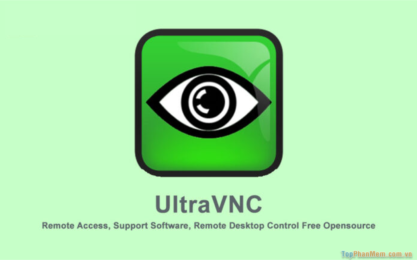 UltraVNC – Phần mềm điều khiển máy tính từ xa miễn phí
