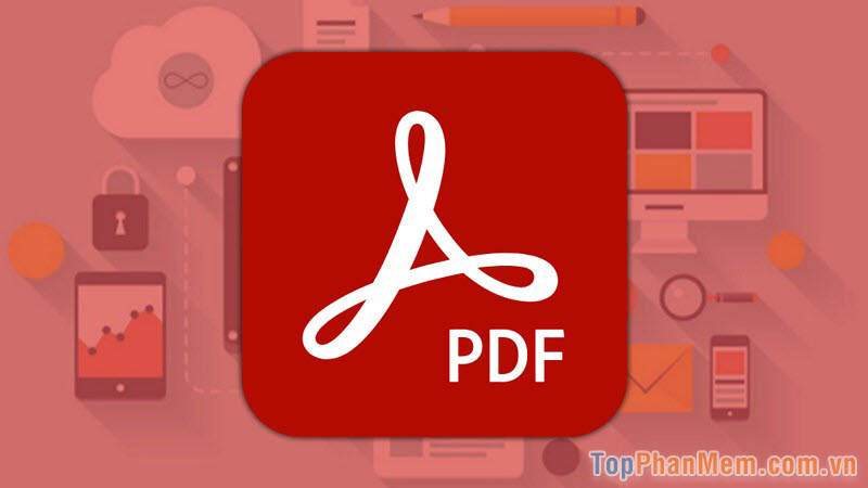 Phần mềm Adobe Acrobat PDF